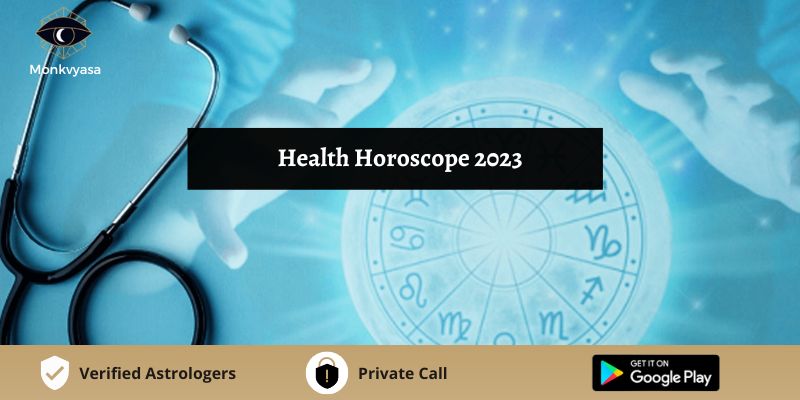 https://www.monkvyasa.com/public/assets/monk-vyasa/img/Health Horoscope 2023.jpg